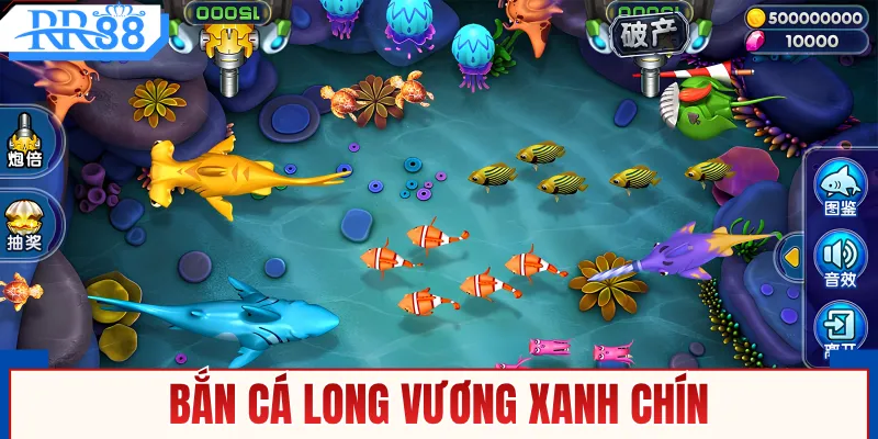Bắn cá Long Vương xanh chín