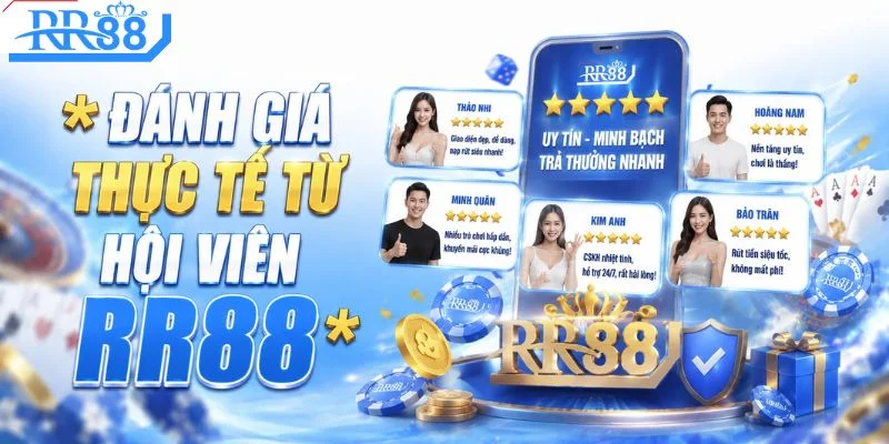 Đánh giá thực tế từ hội viên RR88