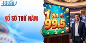 Xổ Số Thứ Năm - Rinh Thưởng Cực Khủng Cùng RR88